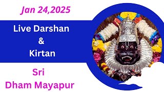 Live Darshan \u0026 Kirtan Sri Dham Mayapur - Jan 24, 2025