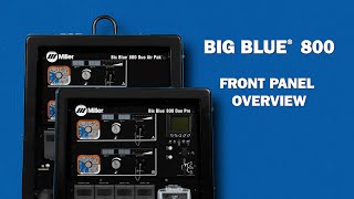 Miller® Big Blue® Engine-Driven Welder Series: Front Panel Overview