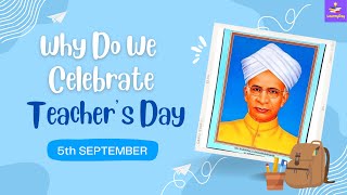 Why Do We Celebrate Teacher's Day ? | 5th September | English | Latest Video 2024 |