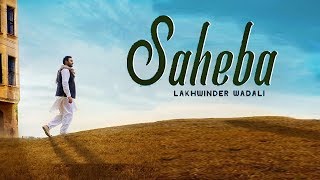Saheba - Lakhwinder Wadali | New Punjabi Song 2019 | Latest Punjabi Songs 2019 | Gabruu