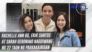 Rachelle Ann Go, Erik Santos at Sarah Geronimo nagdiwang ng 22 taon ng pagkakaibigan | Star Patrol