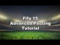 Fifa 15 Advanced Passing Tutorial: Possession/ Tiki-Taka (Secret to Passing)