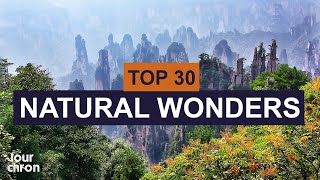 Top 30 Natural Wonders of the World