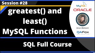 SQL - Part 28 - greatest() and least() MySQL Numeric Functions