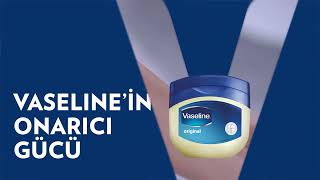 Vaseline’in Onarıcı Gücü