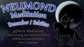 NEUMOND MEDITATION 2021 Dezember geführt Schütze Sagittarius   Inneres Feuer \u0026 Reinigung