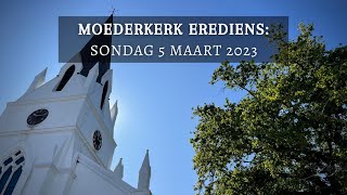 Moederkerk Erediens 5 Maart 2023