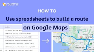 Tutorial: Plan A Multi-Stop Delivery Route With Google Maps + Spreadsheets