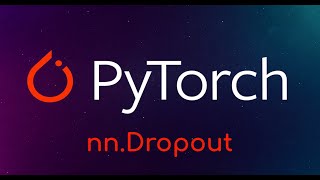 Pytorch Tutorial: nn.Dropout