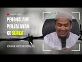 yang menggagalkan perjalanan ke surga ustadz oemar mita lc