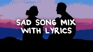 Songs that will make you cry (Lyrics)