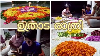 Uthradam special | ഉത്രാട രാത്രി | Happy Onam