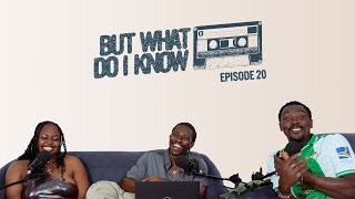 Don't Be A Groupie | But What Do I know Podcast EPISODE 20