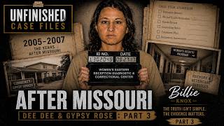 Unfinished Case Files: The Missouri Years | Dee Dee & Gypsy Rose Part 3