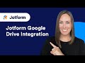 Jotform Google Drive Integration (Updated 2024)