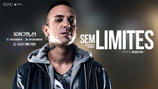 Sondplay feat Kadyn - Sem Limites