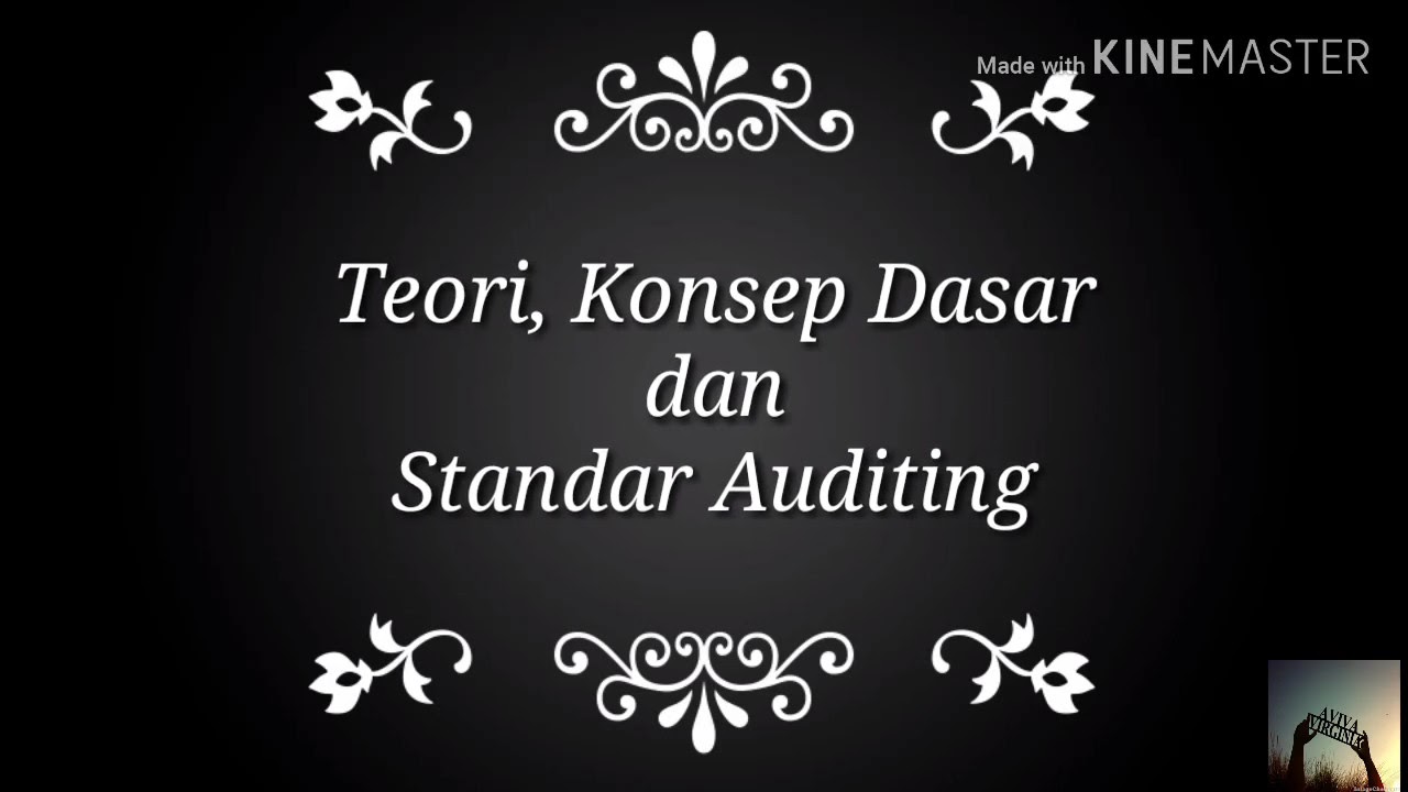 Auditing 1 - Teori, Konsep Dasar Dan Standar Auditing - YouTube