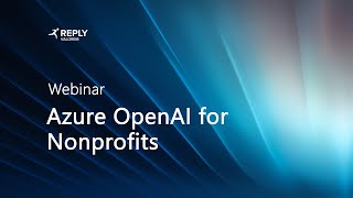 Webinar - Azure OpenAI for Nonprofits