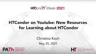 HTCondor on YouTube  New Resources for Learning about HTCondor