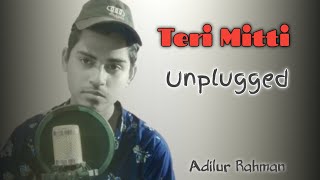 Teri Mitti tribute to Doctors | Adilur Rahman | Nsn production | unplugged cover | indian army