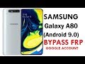 Samsung Galaxy A80 (Android 9.0) Google Account lock Bypass Easy Steps & Quick Method 100% Work