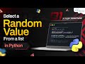 How to Select Random Value from a List in Python | Python Programming Tutorial