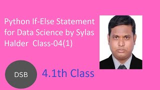 Python If-else statement | Data Science | conditional programming| By Sylas Halder Class 4(1)