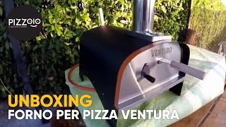 Pizzoio.it - Unboxing Forno per Pizza Ventura “Ibrido” a Legna, Gas o Pellet