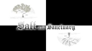 雙結局混剪 - Salt and Sanctuary（鹽與聖所 / 鹽和避難所）