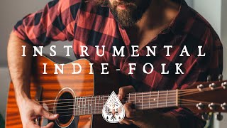 Instrumental Indie-Folk | Vol. 1 🪕 - An Acoustic/Chill Playlist for study, relax