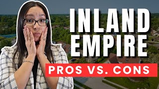 Pros and Cons of Living in Inland Empire 2025 | Move to SoCal