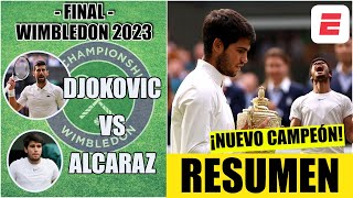 Carlos Alcaraz vs Novak Djokovic | RESUMEN | Final | Partidazo histórico de 5 sets | Wimbledon 2023