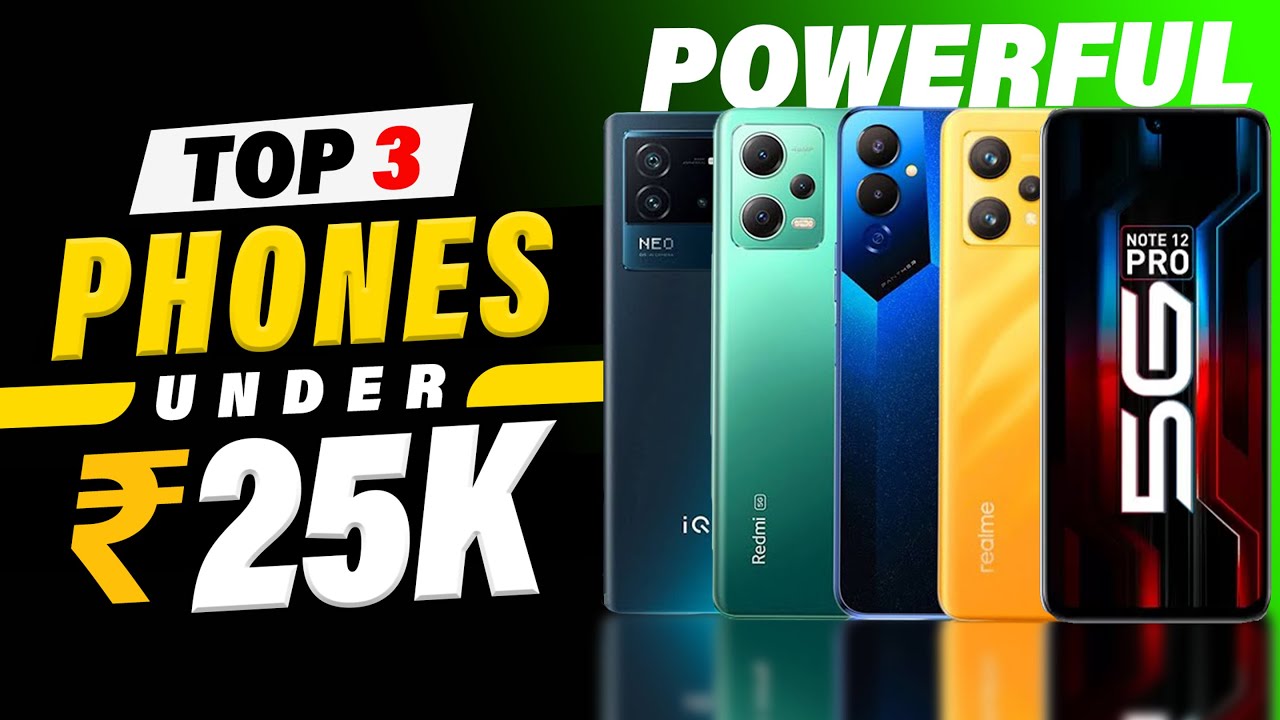 Top 3 Best Mobile Phones Under ₹25000⚡March 2023 | Best Phone Under ...