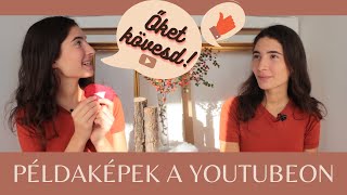 Példaképeim- Őket nézd Youtubeon