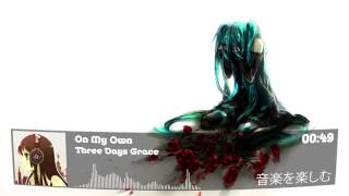 Nightcore: Three Days Grace - On My Own