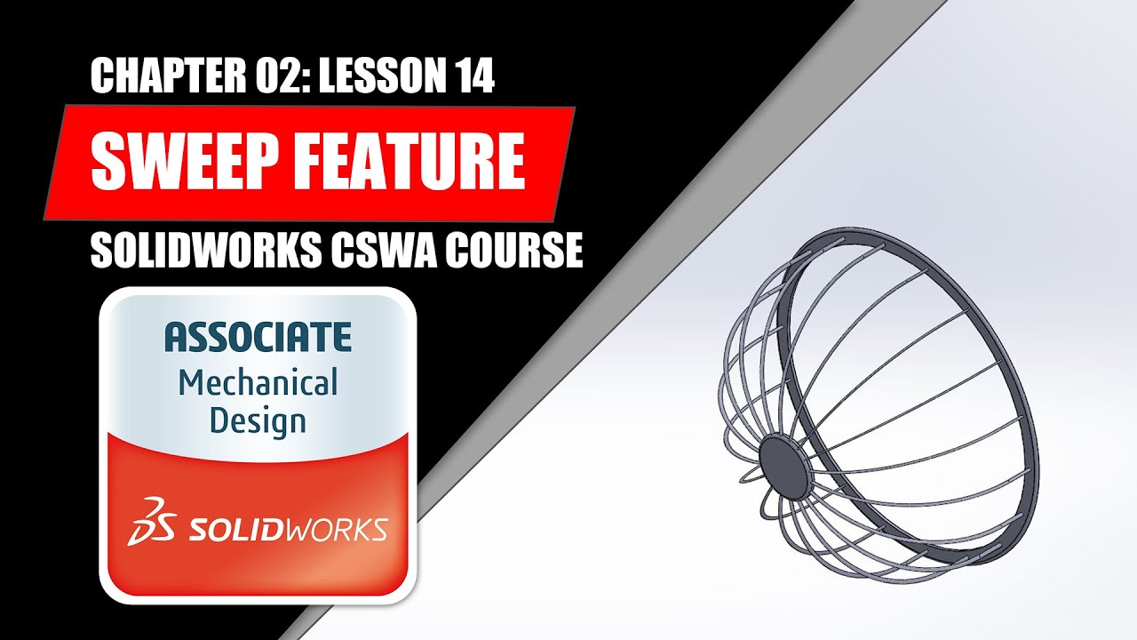 Sweep Feature | SOLIDWORKS BEGINNER | Chapter 02: Lesson 14 | CSWA ...