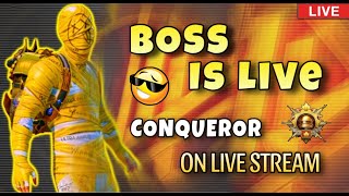 BOSS IS LIVE ❤️ NEW SEASON UNLOCKED 🔓 LIVE CONQUEROR 🤑FULL FUN STREAM ..😝