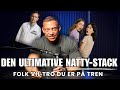 Den ultimative Natty-Stack!! Folk vil tro du er på krudt med denne lovlige stack!!