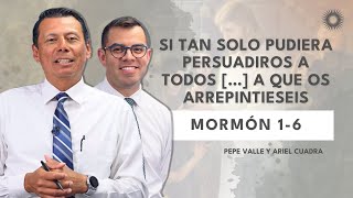 Mormón 1–6 | Estudio de las Escrituras con Pepe y Ariel