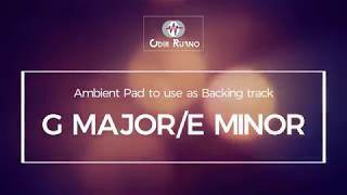 G Major/E Minor - Ambient Pad - Odir Ruano