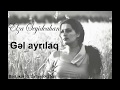 Elza Seyidcahan - Gel ayrilaq (Audio)