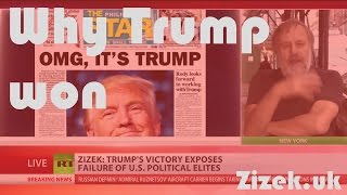 Slavoj Žižek on why Trump won - Nov. 2016