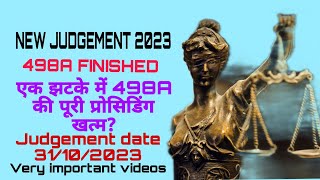 498A Criminal Proceedings खत्म की गयी Latest judgment on 498A Quashing/ misuse of 498A/498A