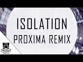 Icicle Ft. Mefjus - Isolation (Proxima Remix)