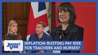 Inflation-busting pay rise for teachers and nurses? Feat. Tessa \u0026 Charlie | Jeremy Vine