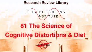 FDI Research Review 81 - The Science of Cognitive Distortions