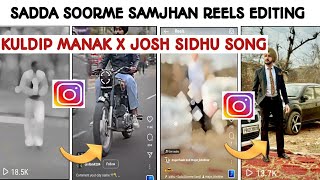 sada soorme samjhan - kuldip manak x Josh Sidhu | new punjabi song reels video editing |