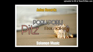 PORU PORU (Remake)~ PITZ (Aelan Recordz)2021