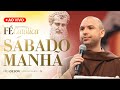 Acampamento Fé Católica | Manhã | Sábado | 08:00 | Live Ao vivo