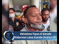 mahasiswa papua di manado keberatan lukas enembe ditahan kpk